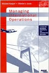 Roozbeh Kangari: Managing International Operations: A Guide for Engineers, Architects and Construction Managers