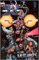 David Finch: Ultimate X-Men, Volume 8: New Mutants