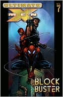 Book cover image of Ultimate X-Men, Volume 7: Blockbuster by Brian Michael Bendis