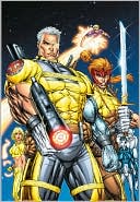 Rob Liefeld: X-Force and Cable, Volume 1: The Legend Returns