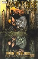 Steve Dillon: Wolverine: Origins, Volume 1: Born in Blood