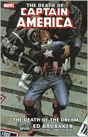 Steve Epting: Captain America: The Death of Captain America, Volume 1: The Death of the Dream