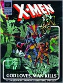 Book cover image of X-Men: God Loves, Man Kills by Brent Anderson