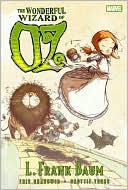 Book cover image of The Wonderful Wizard of Oz (Marvel Illustrated) by L. Frank Baum