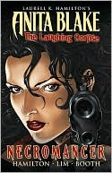 Book cover image of Anita Blake, Vampire Hunter: The Laughing Corpse, Book 2: Necromancer by Ron Lim