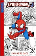 Yamanaka Akira: Spider-Man J, Volume 2: Japanese Daze Digest