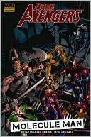 Book cover image of Dark Avengers, Volume 2: Molecule Man by Mike Deodato