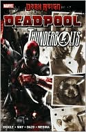 Book cover image of Dark Reign: Deadpool/Thunderbolts, Vol. 26 by Robert de la Torre