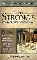 Book cover image of The New Strong's: Compact Bible Concordance by James Strong