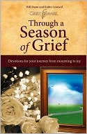 Book cover image of Through a Season of Grief: Devotions for Your Journey from Mourning to Joy by Bill Dunn