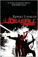 Robert Liparulo: Deadfall
