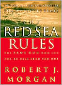 Book cover image of The Red Sea Rules: The Same God Who Led You In Will Lead You Out by Robert J. Morgan