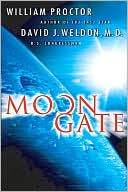 William Proctor: Moongate: A Novel