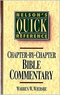 Book cover image of Nelson's Quick Reference Chapter-by-chapter Bible Commentary: Nelson's Quick Reference Series by Warren W. Wiersbe
