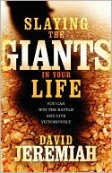 David Jeremiah: Slaying the Giants in Your Life