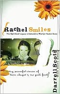 Book cover image of Rachel Smiles: The Spiritual Legacy of Columbine Martyr Rachel Scott by Darrell Scott