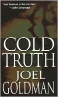 Book cover image of Cold Truth by Joel Goldman