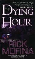 Rick Mofina: The Dying Hour