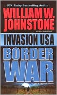 William W. Johnstone: Border War