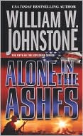 William W. Johnstone: Alone in the Ashes