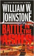 Book cover image of Battle in the Ashes by William W. Johnstone