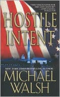 Book cover image of Hostile Intent by Michael Walsh