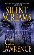 C. E. Lawrence: Silent Screams
