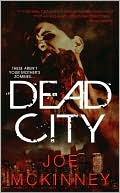Joe McKinney: Dead City