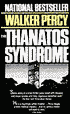 Walker Percy: Thanatos Syndrome