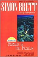 Simon Brett: Murder in the Museum (Fethering Series #4)