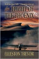 Book cover image of The Flight of the Phoenix by Elleston Trevor