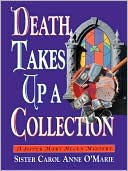 Carol Anne O'Marie: Death Takes Up a Collection (Sister Mary Helen Series #8)