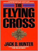 Book cover image of The Flying Cross by Jack D. Hunter