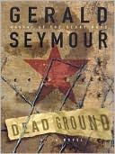 Book cover image of Dead Ground by Gerald Seymour