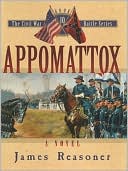 Book cover image of Appomattox: The Civil War Battle Series, Book 10 by James Reasoner