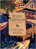 Cynthia Riggs: Deadly Nightshade