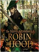 Book cover image of The Merry Adventures of Robin Hood by Howard Pyle