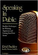 Reid Buckley: Speaking in Public: Buckley's Techniques for Winning Arguments and Getting Your Point Across