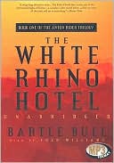 Book cover image of The White Rhino Hotel by Bartle Bull