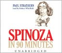 Book cover image of Spinoza in 90 Minutes by Paul Strathern