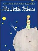 Antoine de Saint-Exupery: The Little Prince