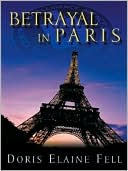 Book cover image of Betrayal in Paris by Doris Elaine Fell