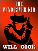 Will Cook: Wind River Kid