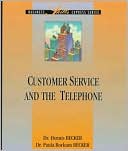 Book cover image of Customer Service and the Telephone by Dennis Becker