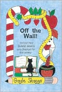 Gayle Skaggs: Off the Wall!: School Year Bulletin Boards and Displays for the Library