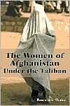Rosemarie Skaine: The Women of Afghanistan under the Taliban