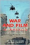 Marilyn J. Matelski: War and Film in America: Historical and Critical Essays