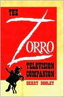 Book cover image of The Zorro Television Companion: A Critical Appreciation by Gerry Dooley