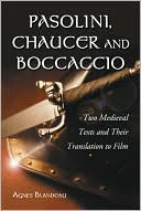 Agnes Blandeau: Pasolini, Chaucer and Boccaccio: Two Medieval Texts and Their Translation to Film