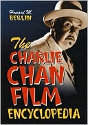 Howard M. Berlin: The Charlie Chan Film Encyclopedia